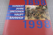 100 Jahre Dresdner Hauptbahnhof