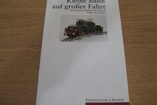 Kleine Bahn auf grosser Fahrt