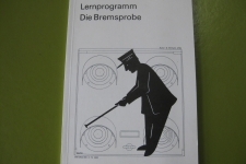 Lernprogramm Die Bremsprobe