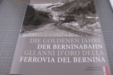 Die goldenen Jahre der Berninabahn