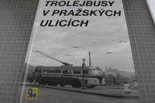 Trolejbusy v Prazskych Ulicich