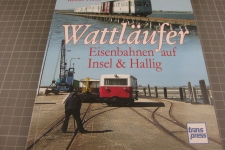 Wattläufer, Eisenbahnen auf Insel und Hallig