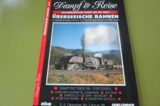 Dampf & Reise: Zimbabwe, Vietnam, Indien, Südamerika