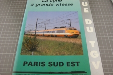La ligne à grande vitesse Paris Sud Est