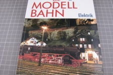 Die Modellbahn - Elektrik
