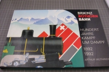 Brienz Rothorn Bahn 1892-1992
