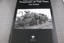 The Railways and Tramways of Viet Nam