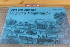 Aus den Annalen des Zürcher Hauptbahnhofs