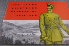 100 Jahre Eisenbahn Klagenfurth-Villach