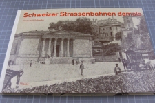 Schweizer Strassenbahnen damals