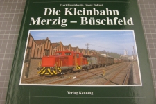 Die Kleinbahn Merzig-Büschfeld