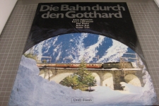 Die Bahn durch den Gotthard