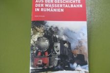 Aus der Geschichte der Wassertalbahn in Rumänien