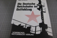 Die Deutsche Reichsbahn im Ostfeldzug