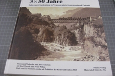 3x50 Jahre Eisenbahn in der Schweiz
