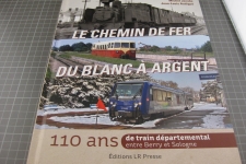Le Chemin de fer du Blanc à Argent