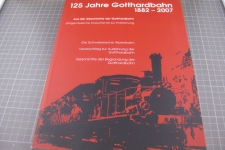125 Jahre Gotthardbahn 1882-2007