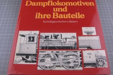Dampflokomotiven und ihre Bauteile
