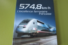 574.8 km/h L'excellence ferroviaire française