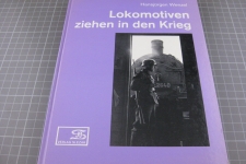 Lokomotiven ziehen in den Krieg