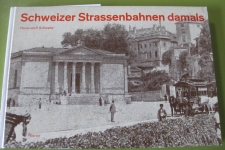 Schweizer Strassenbahnen damals