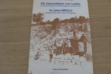 Die Zahnradbahn Laufen, 10 Jahre MECLU