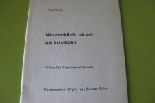 Wie erschliesse ich mir die Eisenbahn