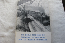 Un siècle de matériel et traction sur le réseau d'Orleans 
